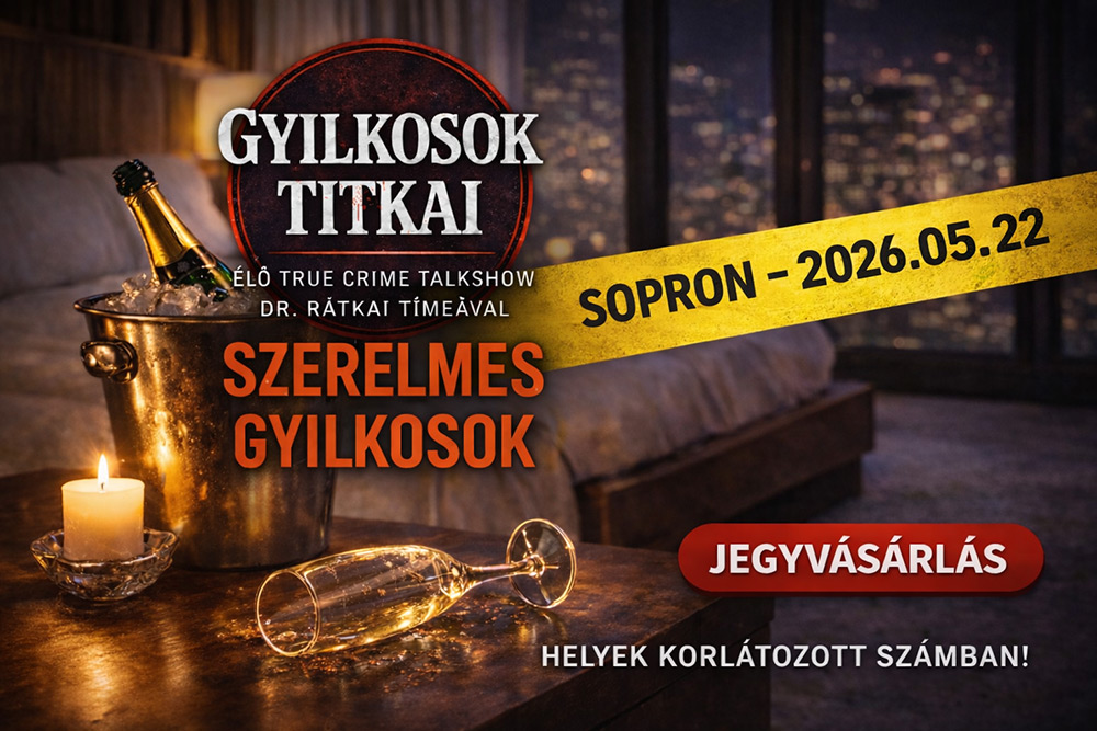 Szerelmes gyilkosok - Élő true crime talkshow  Dr. Rátkai Tímeával - Sopron
